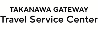 TAKANAWA GATEWAY Travel Service Center